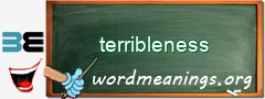 WordMeaning blackboard for terribleness